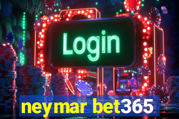 neymar bet365